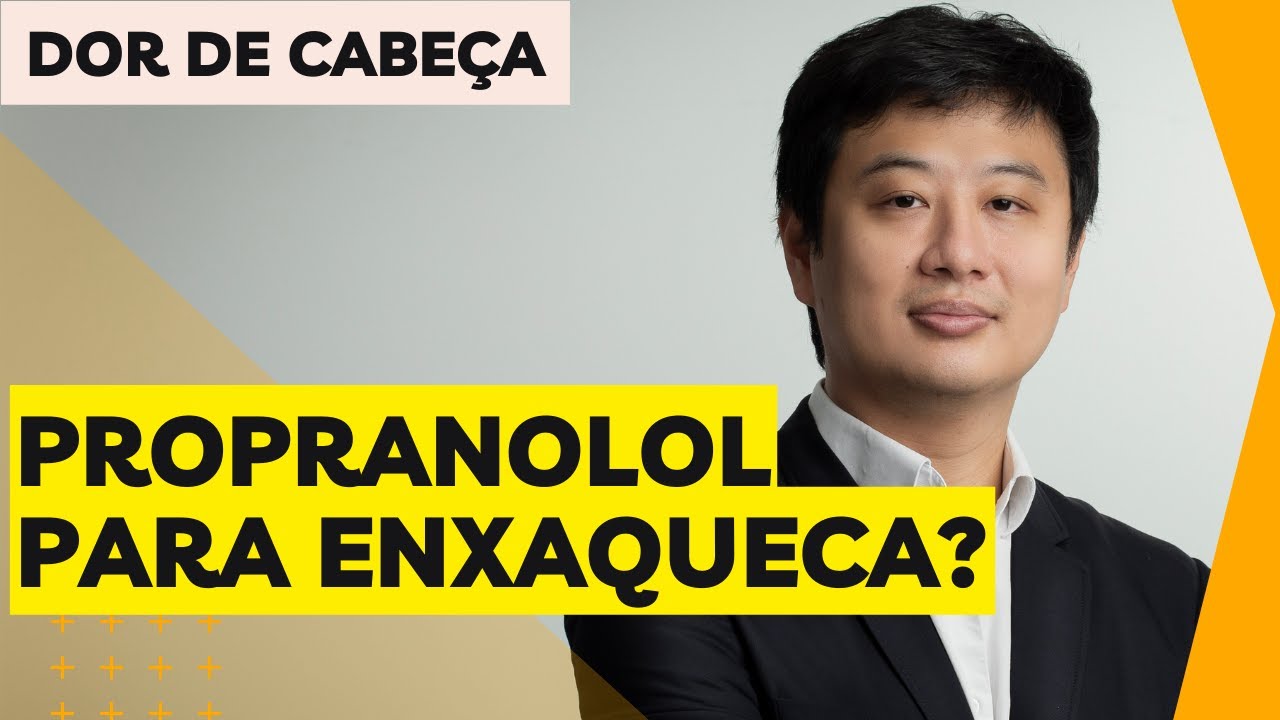 Uso do Propranolol na prevenção da Enxaqueca: O que você precisa saber
