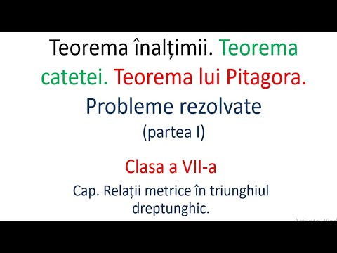 Teorema inaltimii, teorema catetei, teorema  lui Pitagora - probleme rezolvate, partea I