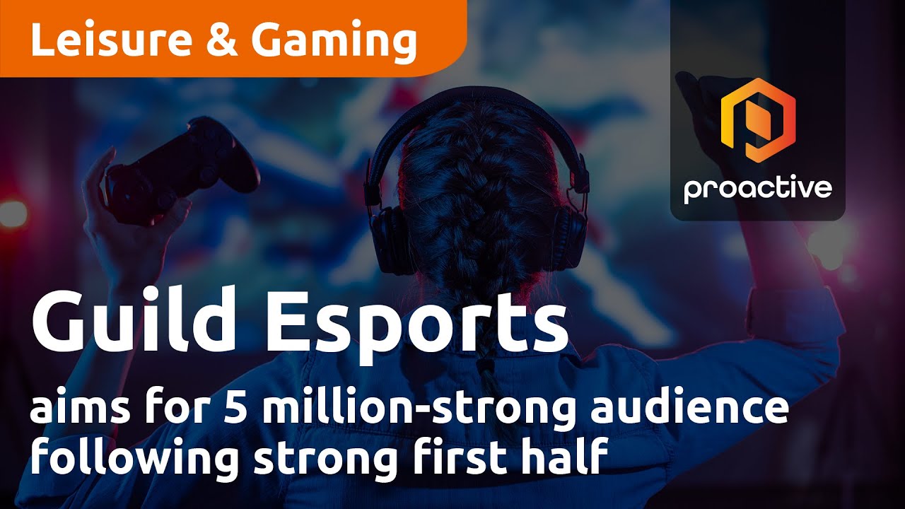 Guild Esports aims for 5 million-strong audience following strong first half