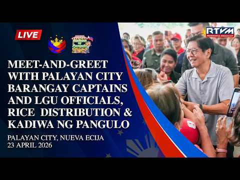 Meet-and-Greet with Palayan City Officials, Rice Distribution and Kadiwa ng Pangulo 04/23/2026