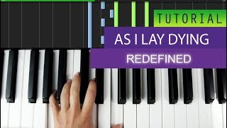 As I Lay Dying - Redefined - Piano Version / Tutorial + MIDI Download