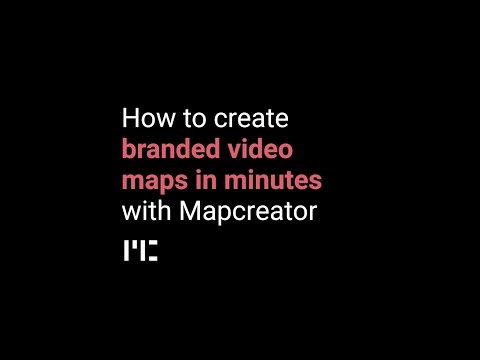 How to create branded video maps in minutes with Mapcreator