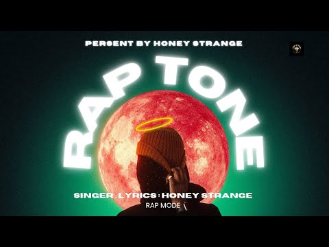 RAPTONE -HONEY STRANGE -NEW RAP SONG OUT 2025