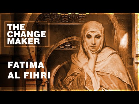 ファティマ・アル＝フィーリ - チェンジ・メイカーズ (Fatima Al-Fihri - The Change Makers)