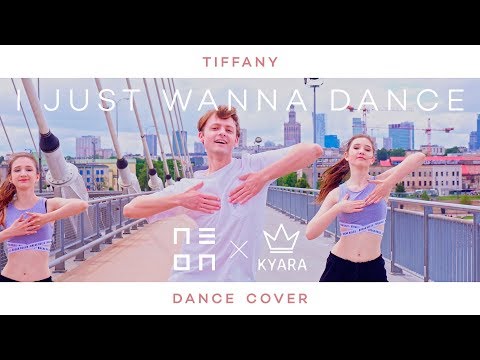 TIFFANY - I Just Wanna Dance (Dance Cover by NEON × KYARA)