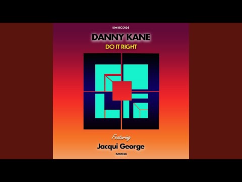 Do It Right (Original Mix) (feat. Jacqui George)