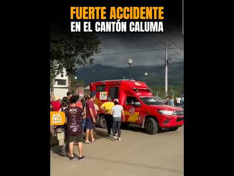 Fuerte accidente de tránsito en el cantón Caluma, sector del Ingreso a Yatubí.