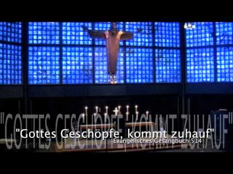 Charlottenburg: Orgelchoral "Gottes Geschöpfe, kommt zuhauf", Evangelisches Gesangbuch 514