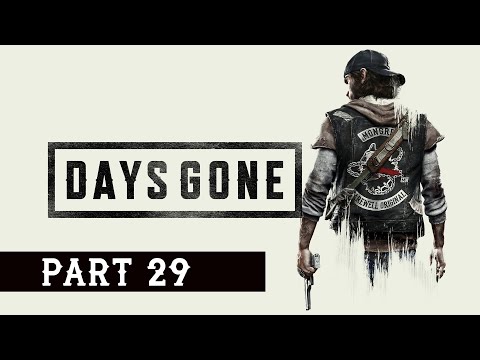 DAYS GONE Gameplay Walkthrough - Part 29 Destroying the Dam  (No Commentary) [PS4pro