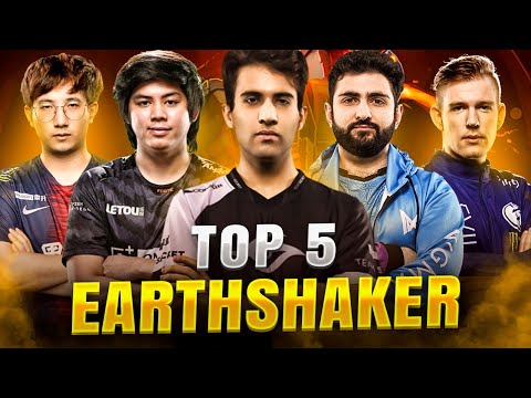 TOP 5 BEST EARTHSHAKER PLAYERS IN DOTA 2