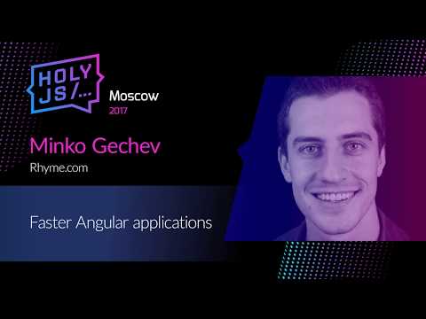 Minko Gechev – Faster Angular applications