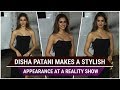 Malang Star Disha Patani Makes A Stylish Appearance At A Reality Show As She Promotes The Film