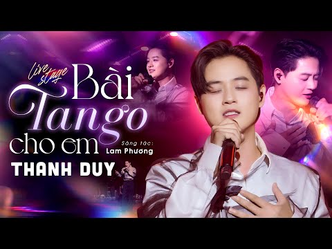 BÀI TANGO CHO EM - THANH DUY | Mây Sài Gòn