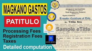 Updated [Magkano Gastos Patitulo]Detailed Cost process in Transferring Land Title in the Philippines