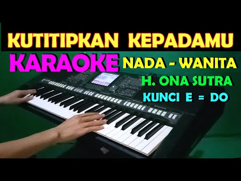 TITIP CINTA - Ona Sutra | KARAOKE NADA WANITA