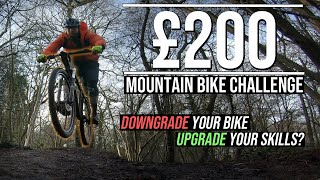 £200 Mountain Bike Challenge - Part 1