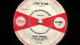 Jackie Edwards ..I Feel So Bad.1966