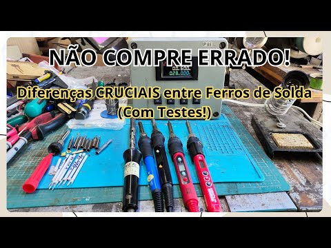 A VERDADE sobre o FERRO DE SOLDA: Qual o MELHOR para VOCÊ? - EP594