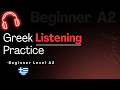 Beginner Level Listening Practice A2 Greek Listening Comprehension Πιστοποίηση Ελλην