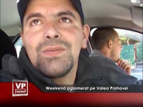WEEKEND ALGLOMERAT PE VALEA PRAHOVEI
