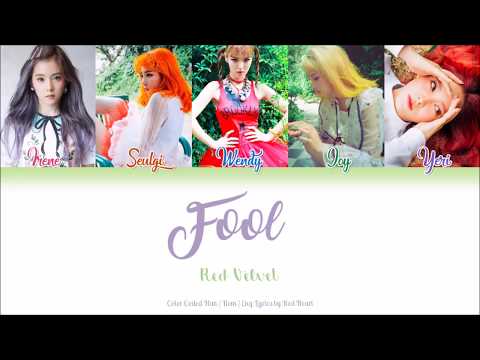 Red Velvet (레드벨벳) — Fool (Han|Rom|Eng Color Coded Lyrics by Red Heart)