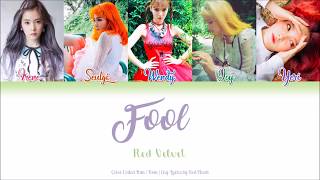 Red Velvet (레드벨벳) — Fool (Han|Rom|Eng Color Coded Lyrics by Red Heart)