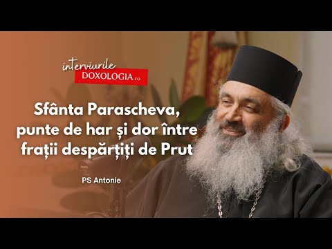 #PodcastdeHram cu PS Antonie: Sfânta Parascheva, punte de har și dor între frații despărțiți de Prut