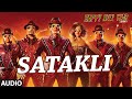 Exclusive Satakli Full AUDIO Song Happy New Year Sukhwinder Singh Shah Rukh Khan