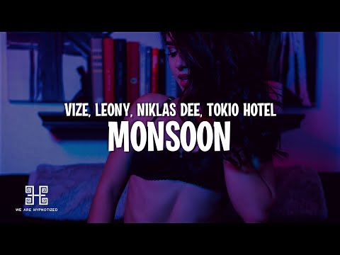 VIZE, Leony, Niklas Dee feat. Tokio Hotel - Monsoon (Lyrics)