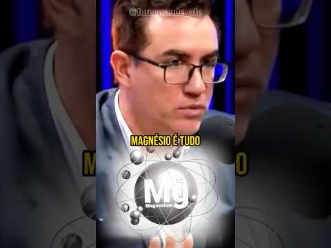 Magnésio É TUDO!