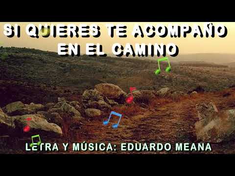 Canción: Si quieres te acompaño en el Camino