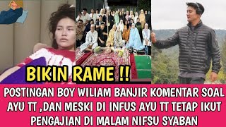 Download lagu POSTINGAN BOY WILIAM LANGSUNG RAME KOMENTAR FANS BOYU DAN SAMBIL DIINFUS AYU TT IKUT DOA BERSAMA mp3