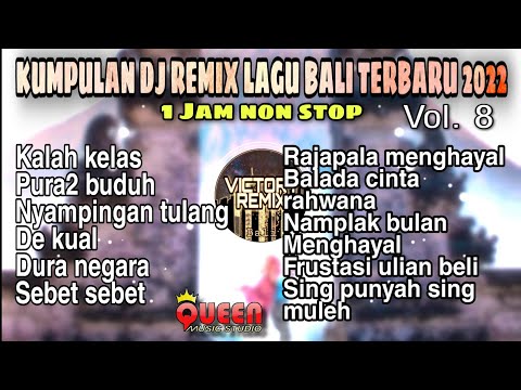 Kumpulan Dj Remix Lagu Bali Terbaru 2022 1 jam non stop