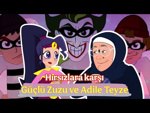 Hırsızlar karşı Güçlü Zuzu Ve Adlie Teyze @noonturk