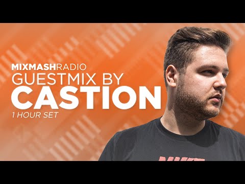 Laidback Luke Presents: Castion Guest Mix | Mixmash Radio #282