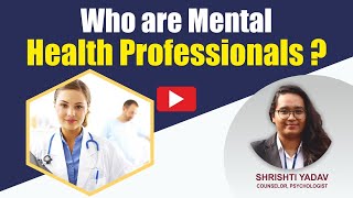Who Are Mental Health Professionals | My Fit Brain