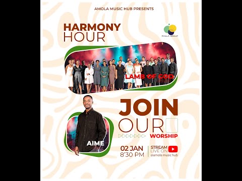 HARMONY HOUR Session Lamb of God Choir-  #61thLiveSession