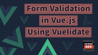 Download the video "Form Validation in Vue.js using Vuelidate - Crash Course"