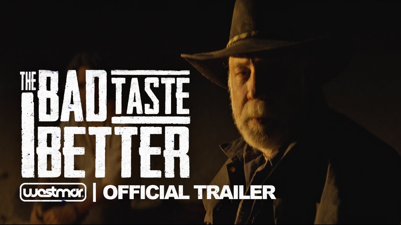The Bad Taste Better | Official Trailer | Western-Horror Short (2024)