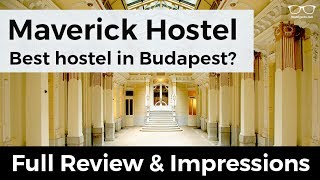 Maverick Hostel Budapest - the BEST Hostel in Budapest? Full REVIEW
