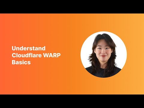 Understand Cloudflare WARP basics