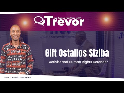 Gift Ostallos Siziba, Activist and Human Rights Defender In Conversation With Trevor
