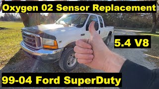 Replace O2 Oxygen Sensors Ford Super Duty F250 F350 99 00 01 02 03 04 1999 2000 2001 2002 2003 2004