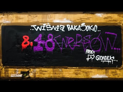 8. Wiśnia Bakajoko - 48 wersów prod. DJ Gondek