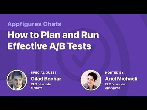 A/B Testing Part 2: How & What to Test with Gilad from Moburst thumbnail