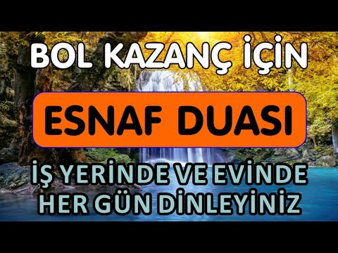 ESNAF VE RIZIK DUASI. BEREKET, ZENGİNLİK, KARINCA DUASI -41 TEKRAR-