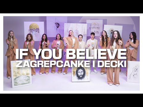 IF YOU BELIEVE - ZAGREPČANKE I DEČKI ( Official Music Video Cover )