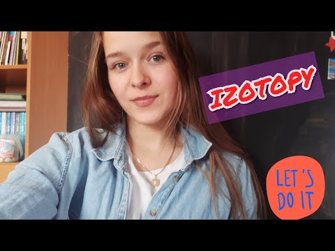 #14 chemia + wskazówki- izotopy