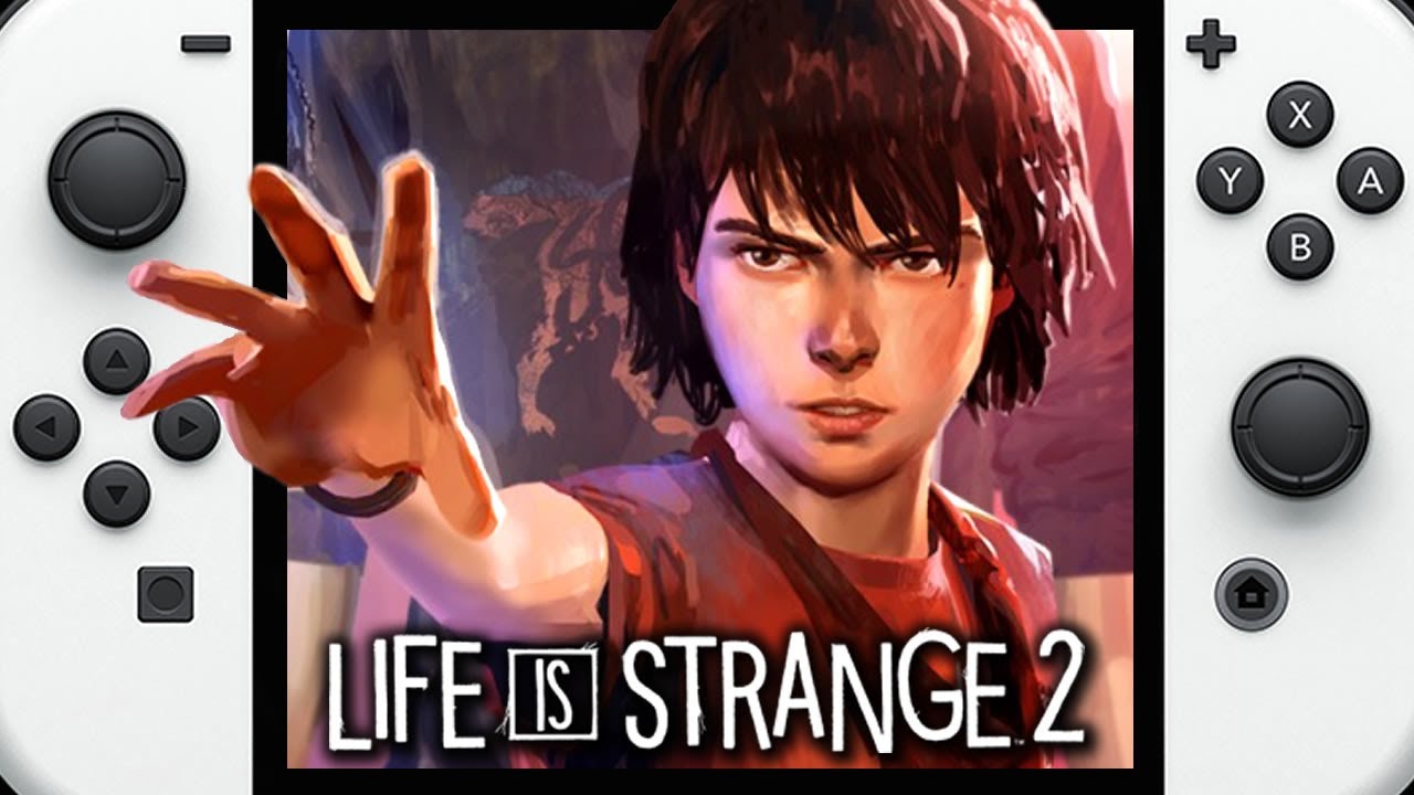 Life Is Strange 2 – Nintendo Switch Gameplay