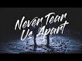 Bishop Briggs Never Tear Us Apart Lyrics